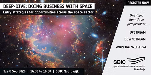 Deep-Dive Session: Doing Business With Space — lezing in Noordwijk