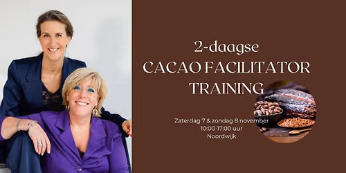 Cacao Facilitator Training — Uitgaan in Noordwijk